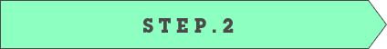 STEP.2