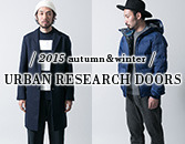 URBAN RESEARCH DOORS　2015 autumn&winter