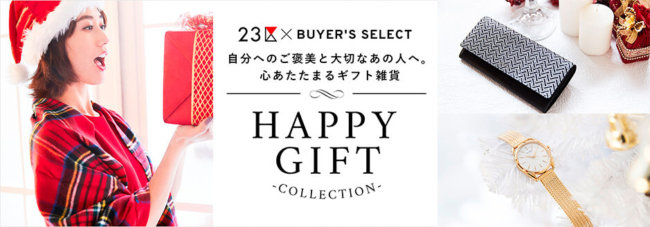 23区×BUYER'S SELECT HAPPY GIFT COLLECTION